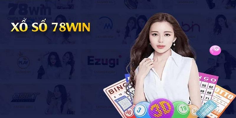 Trải nghiệm đỉnh cao tại sân chơi xổ số 78win